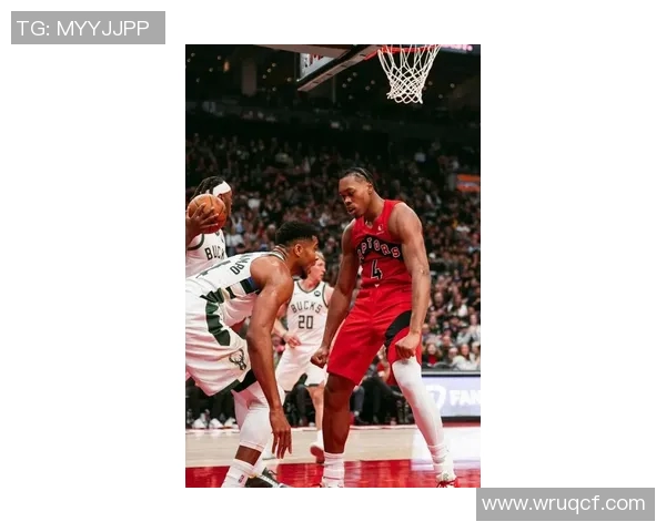 雄鹿队字母哥不满裁判判罚争议，多伦多猛龙队英雄联盟战术制胜